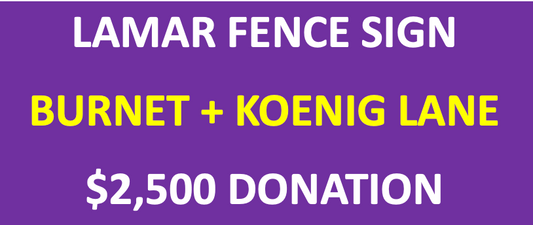 LAMAR FENCE BANNER - Burnet Rd + Koenig Lane
